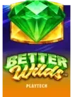 Better Wilds